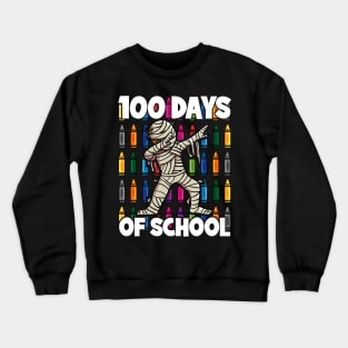 100 Days of School Dabbing Mummy Crewneck Sweatshirt